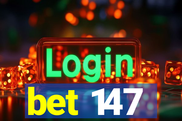 bet 147